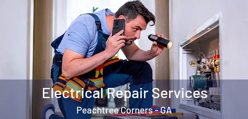  Electrical Repair Services Peachtree Corners - GA